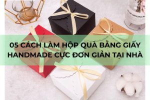 Cách làm hộp quà bằng giấy