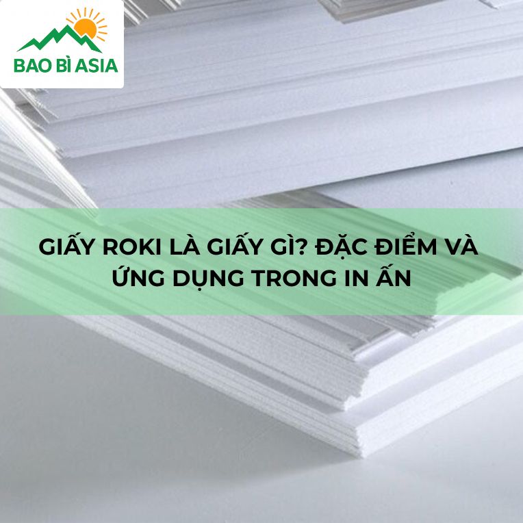 Giấy roki là giấy gì
