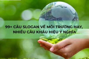 Slogan về bảo vệ môi trường