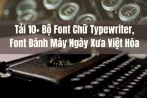 Font chữ Typewriter