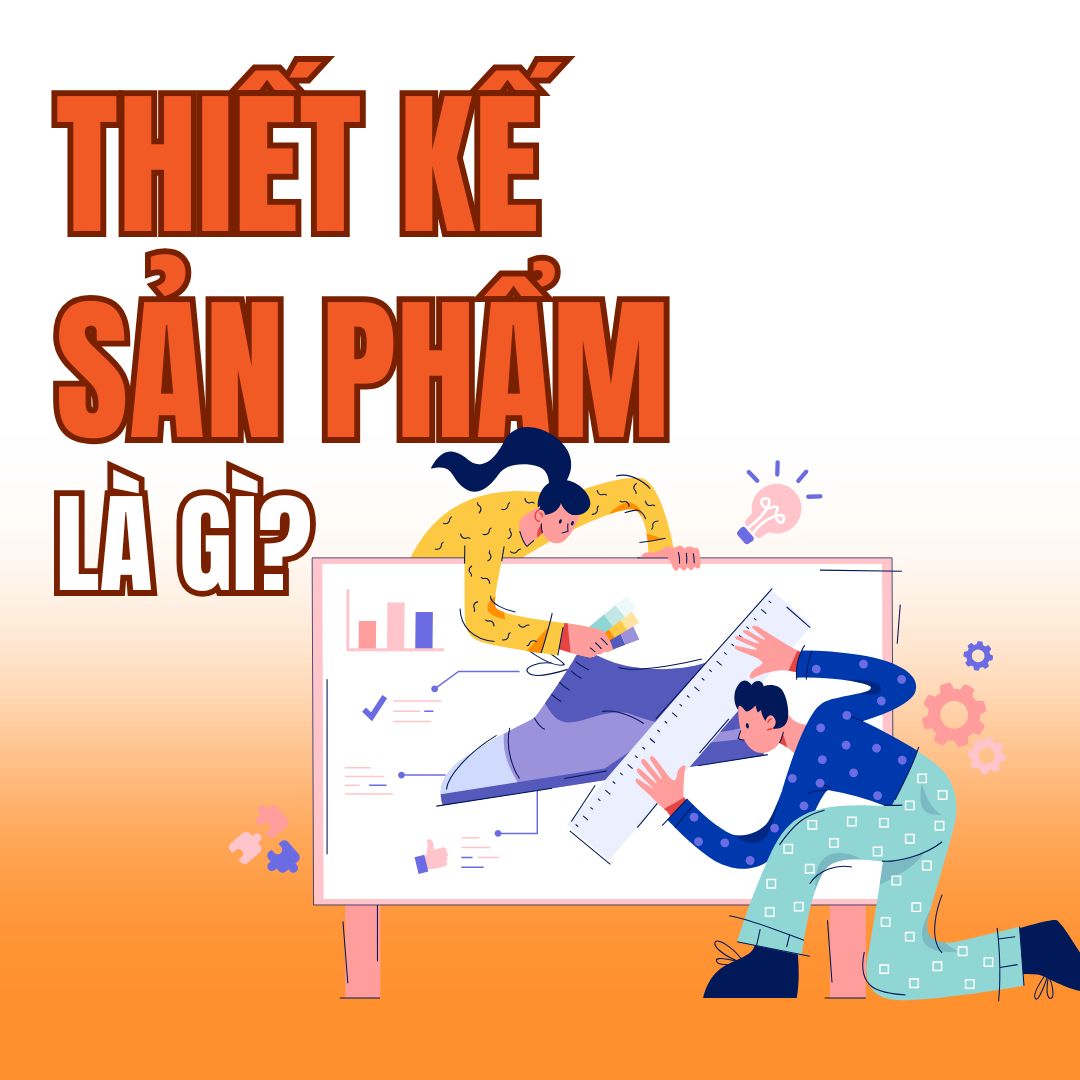 Thiết kế sản phẩm là gì?